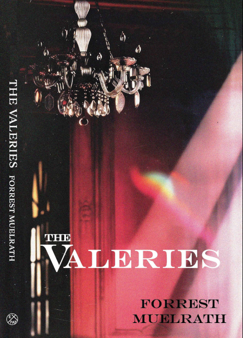 The Valeries by Forrest Muelrath